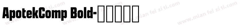 ApotekComp Bold字体转换